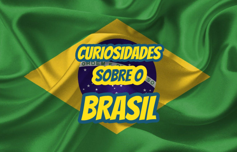 Top 10 curiosidades sobre o Brasil