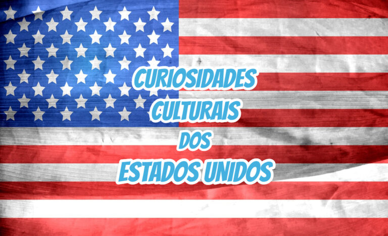 Top 10 curiosidades culturais dos Estados Unidos