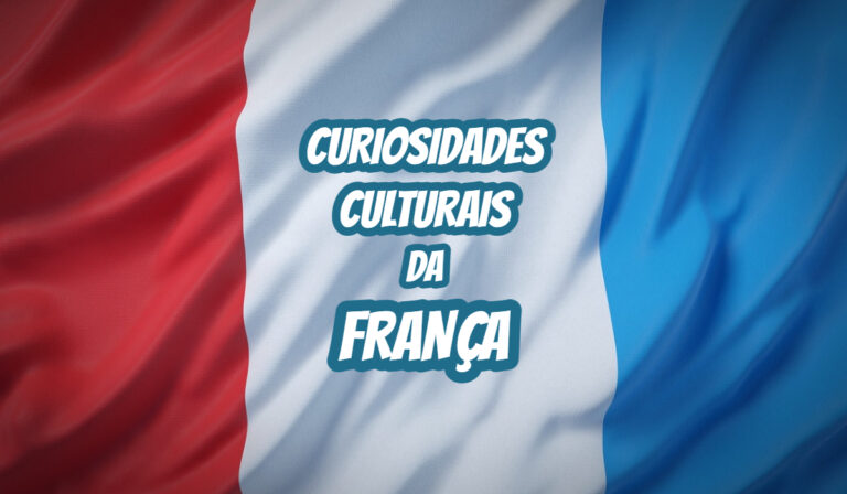 Top 10 curiosidades culturais da França